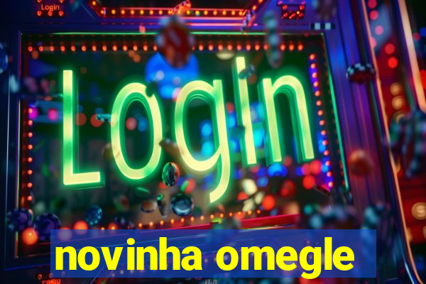 novinha omegle